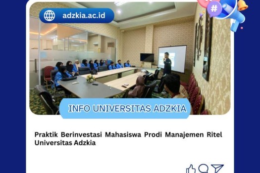 Praktik Berinvestasi Mahasiswa Prodi Manajemen Ritel Universitas Adzkia